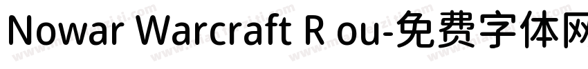 Nowar Warcraft R ou字体转换